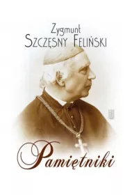 Zygmunt Szcz�sny Feli�ski, Pami�tniki