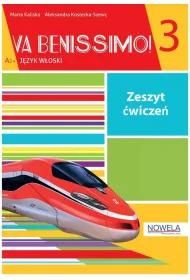 Va Benissimo! 3 A2+. J�zyk w�oski. Zeszyt �wicze�