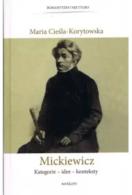Mickiewicz Kategorie - idee - konteksty