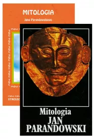 Pakiet: Mitologia Jana Parandowskiego. Streszczenie, analiza, interpretacja, Mitologia