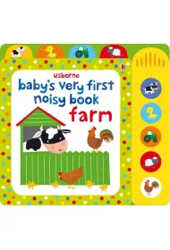 Baby`s very first noisy book Farm