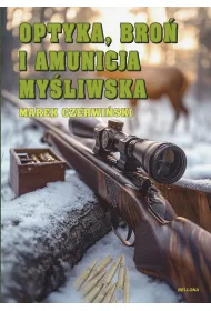 Optyka, bro� i amunicja my�liwska