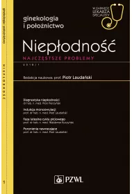 Niepodno. Najczstsze problemy. Ginekologia i poonictwo. W gabinecie lekarza specjalisty