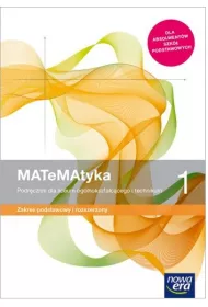 MATeMAtyka 1. Podrcznik dla liceum oglnoksztaccego i technikum. Zakres podstawowy i rozszerzony. Szkoy ponadpodstawowe