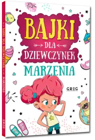 Bajki dla dziewczynek - marzenia