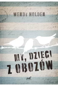 My, dzieci z oboz�w