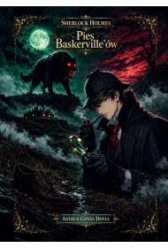 Pies Baskerville'�w. Sherlock Holmes