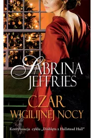 Czar wigilijnej nocy. Diabl�ta z Hallstead Hall. Tom 6