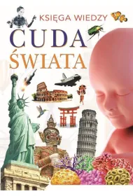 Cuda �wiata. Ksi�ga wiedzy