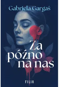 Za p�no na nas