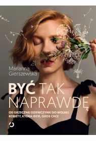 eBook By tak naprawd. Od grzecznej dziewczynki do wolnej kobiety, ktra idzie, gdzie chce mobi epub