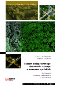 eBook System zintegrowanego planowania rozwoju w warunkach polskich. Zaoenia – zasady kierunkowe – koncepcja pdf