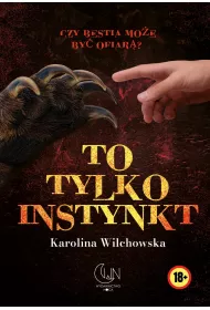 To tylko instynkt