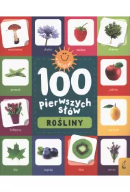 Ro�liny. 100 pierwszych s��w