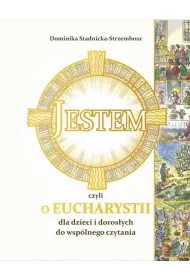 Jestem, czyli o Eucharystii dla dzieci