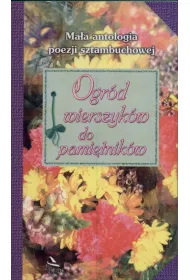 Ogr�d wierszyk�w do pami�tnik�w