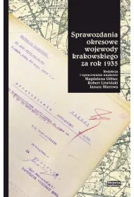 Sprawozdania okresowe wojewody krakowskiego za rok 1935