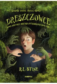 Dreszczowce. Nowe historie mistrza strasznych opowieci