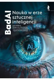 BadAI Nauka w erze sztucznej inteligencji