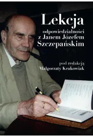 Lekcje odpowiedzialno�ci z Janem J�zefem Szczepa�skim
