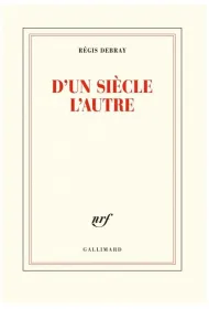 D'un siecle l'autre
