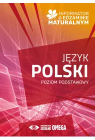 Informator o egzaminie maturalnym z j�zyka polskiego. Poziom podstawowy