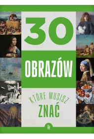 30 obraz�w, kt�re musisz zna�