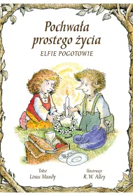 Pochwa�a prostego �ycia. Elfie Pogotowie