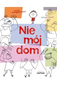 Nie m�j dom
