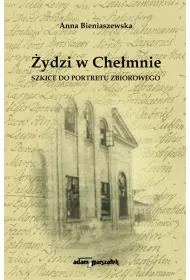 �ydzi w Che�mnie. Szkice do portretu zbiorowego