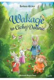 Wakacje w Cichej Dolinie. Cicha Dolina. Tom 2