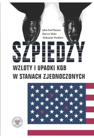 Szpiedzy.  Wzloty i upadki KGB w Stanach Zjednoczonych