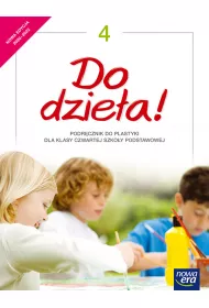 Do dzie�a! 4. Podr�cznik do plastyki