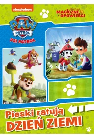Psi Patrol. Magiczne opowie�ci. Pieski ratuj� Dzie� Ziemi