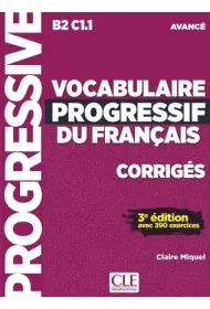 Vocabulaire progressif du Francais Niveau Avance Corriges 3edition