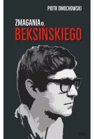 Zmagania o Beksi�skiego