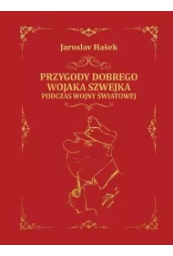 Przygody dobrego wojaka Szwejka podczas wojny wiatowej