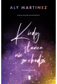 Kiedy s�o�ce nie zachodzi. The Darkest Sunrise. Tom 2