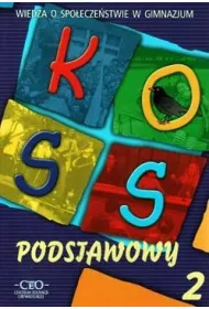 Wiedza o spo�ecze�stwie. Gimnazjum. Podr�cznik podstawowy. Cz�� 2. KOSS