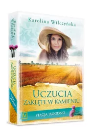 Uczucia zakl�te w kamieniu. Stacja Jagodno. Tom 7