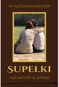 Supe�ki czyli marzenia si� spe�niaj�