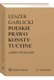 Polskie prawo konstytucyjne. Zarys wyk�adu