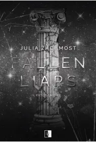 Fallen Liars. Pot�pienie. Tom 2