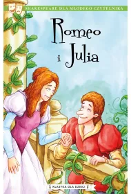 Romeo i Julia. Klasyka dla dzieci. William Szekspir. Tom 2