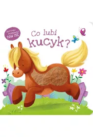 Co lubi kucyk?