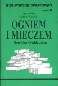 Ogniem i mieczem. Biblioteczka opracowa. Zeszyt nr 83