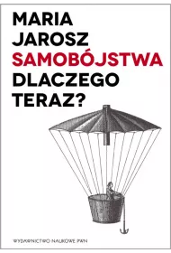 Samob�jstwa Dlaczego teraz?