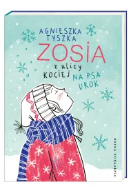 Na psa urok. Zosia z ulicy Kociej. Tom 10
