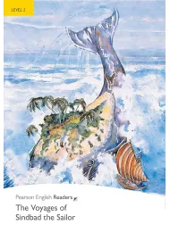 The Voyages of Sindbad the Sailor. Book with Digital Version and audio. Level 2