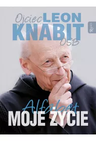 Moje �ycie. Alfabet ojca Leona